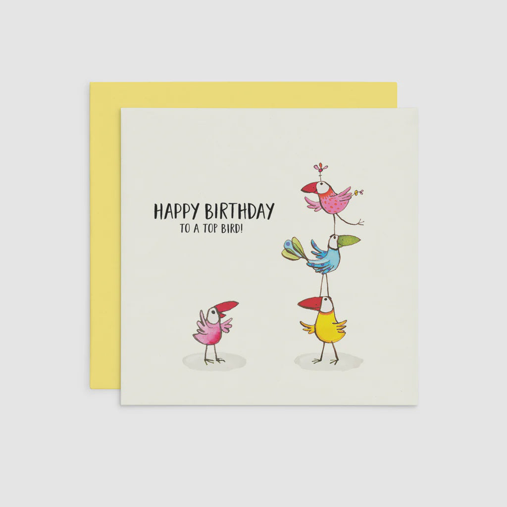 Happy Birthday To A Top Bird - Birthday Card