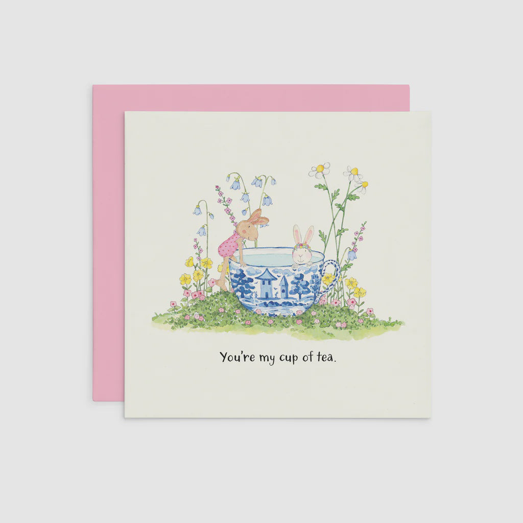 You're my Cup Of Tea - Greeting Card