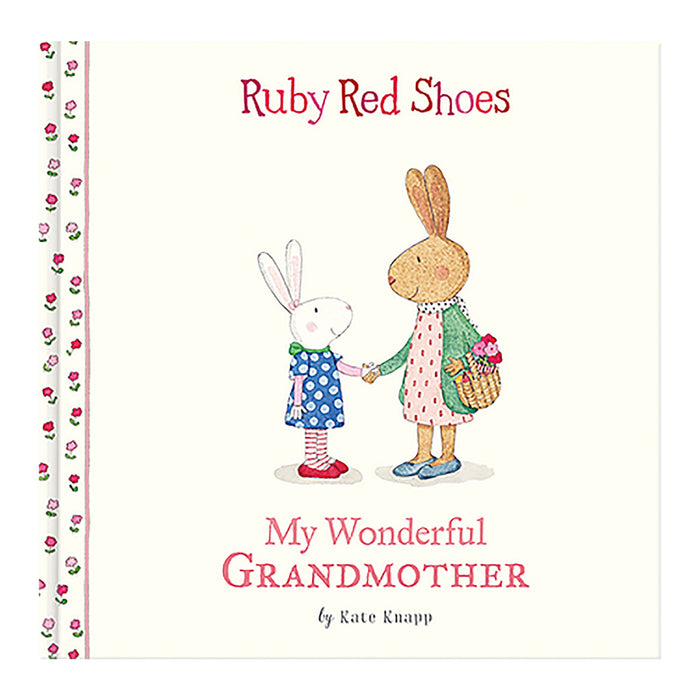 Ruby Red Shoes: My Wonderful Grandmother by Kate Knapp